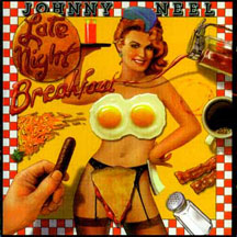 Johnny Neel - Late Night Breakfast (CD)