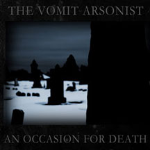 Vomit Arsonist - An Occasion For Death (CD)