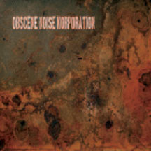 Obscene Noise Korporation - Primitive Terror Action/the Rape Of The Blue Planet (CD)