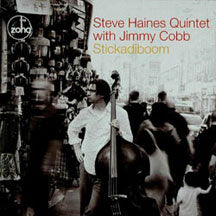 Steve Haines Quintet W/ Jimmy Cobb - Stickadiboom (CD)