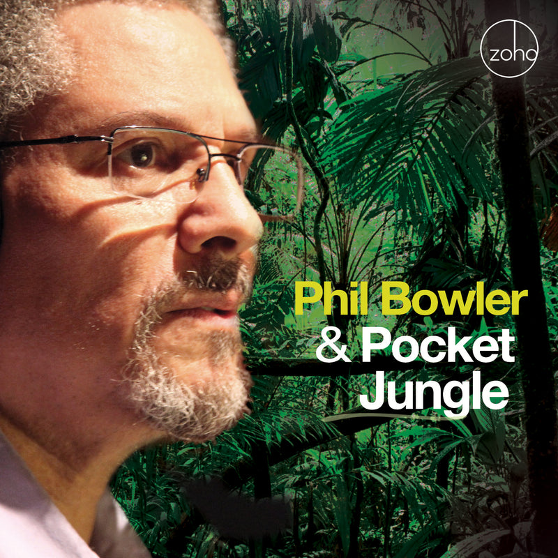 Phil Bowler - Phil Bowler & Pocket Jungle (CD)
