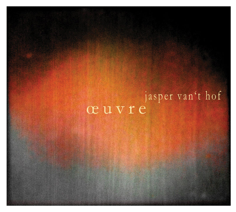 Jasper Van't Hof - Oeuvre (CD)