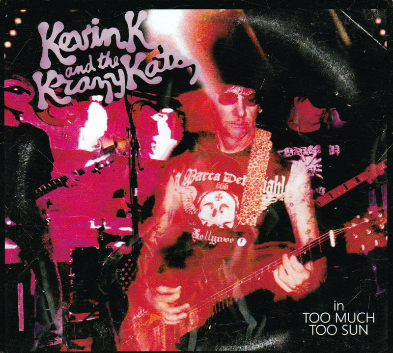Kevin K - Too Much Too Sun (CD)