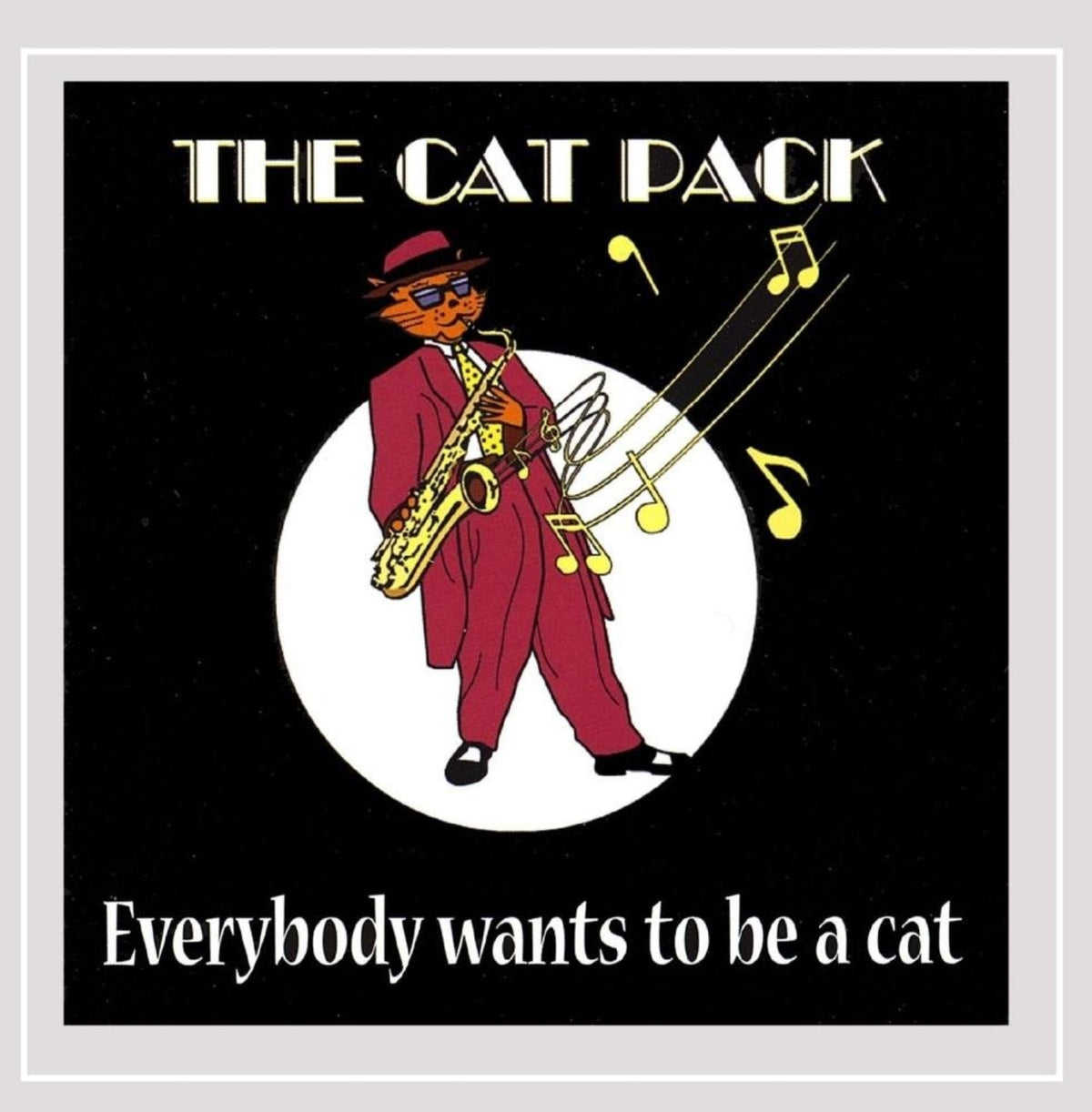 The Cat Pack - Everybody Wants To Be A Cat (CD)