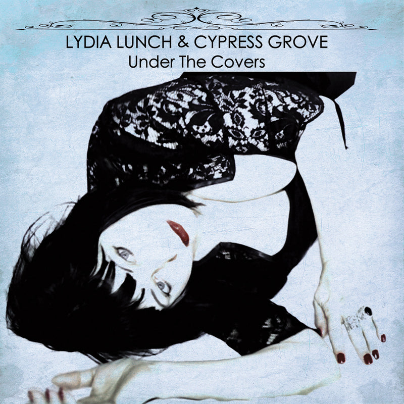 Lydia Lunch & Cypress Grove - Under The Covers (CD)