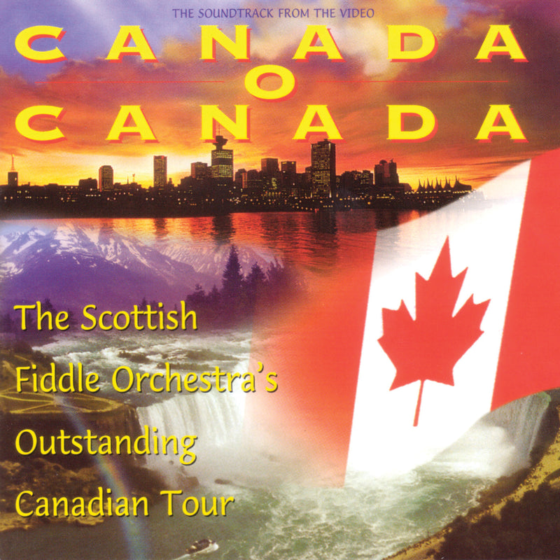 the Scottish Fiddle Orchestra - Canada O Canada (CD)