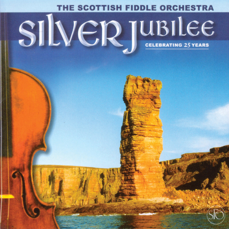 the Scottish Fiddle Orchestra - Silver Jubilee (CD)