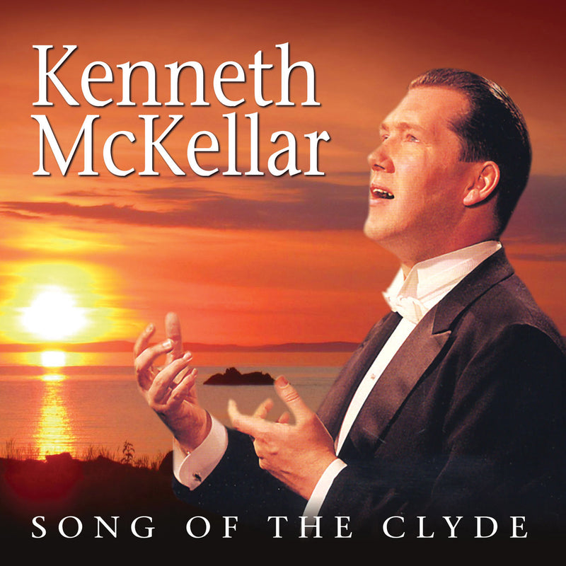 Kenneth McKellar - Song of the Clyde (CD)