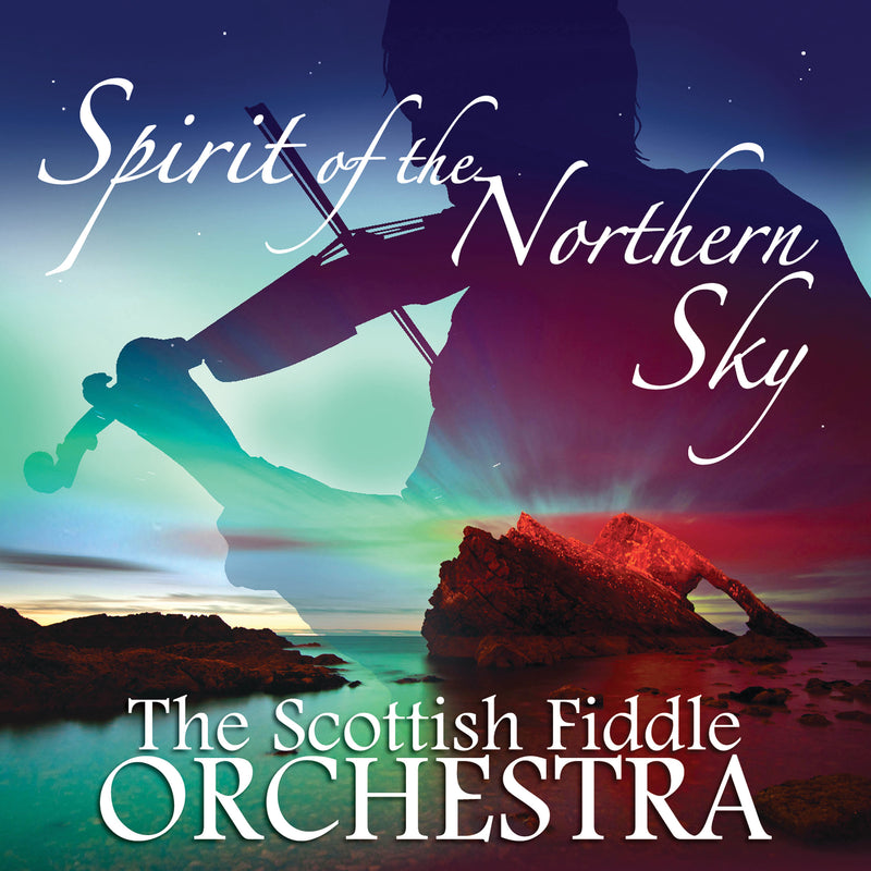 the Scottish Fiddle Orchestra - Spirit of the Northern Sky (CD)