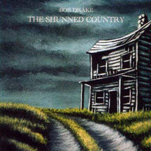 Bob Drake - The Shunned Country (CD)