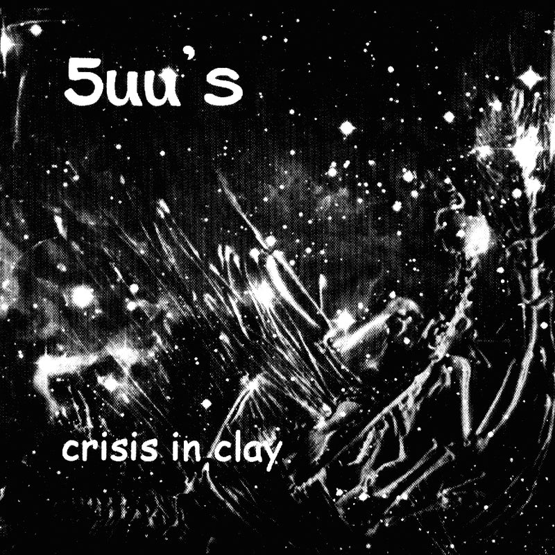 5uu's - Crisis In Clay (CD)