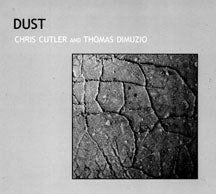 Cutler Chris/Dimuzio Tom - Dust (CD)