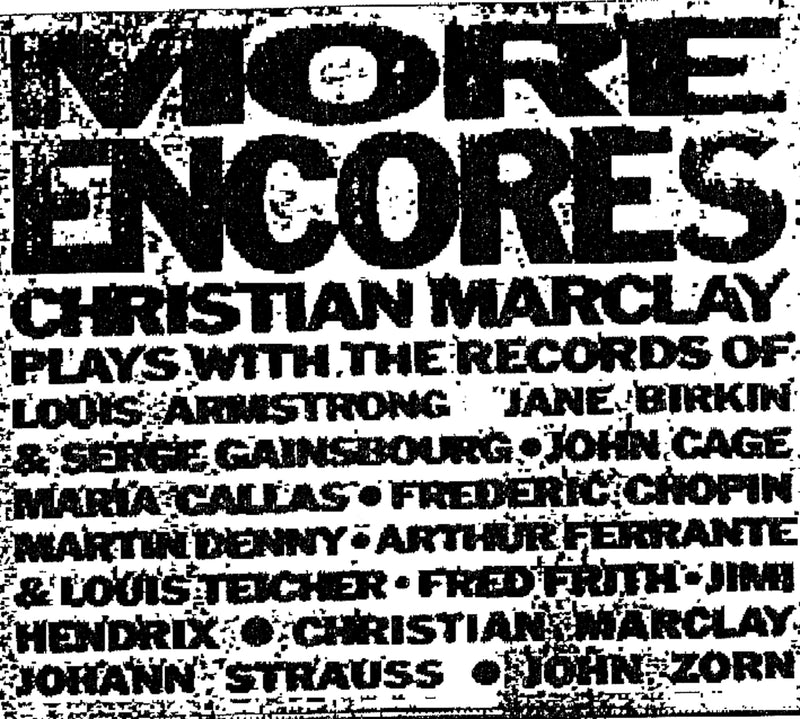 Christian Marclay - More Encores (CD)