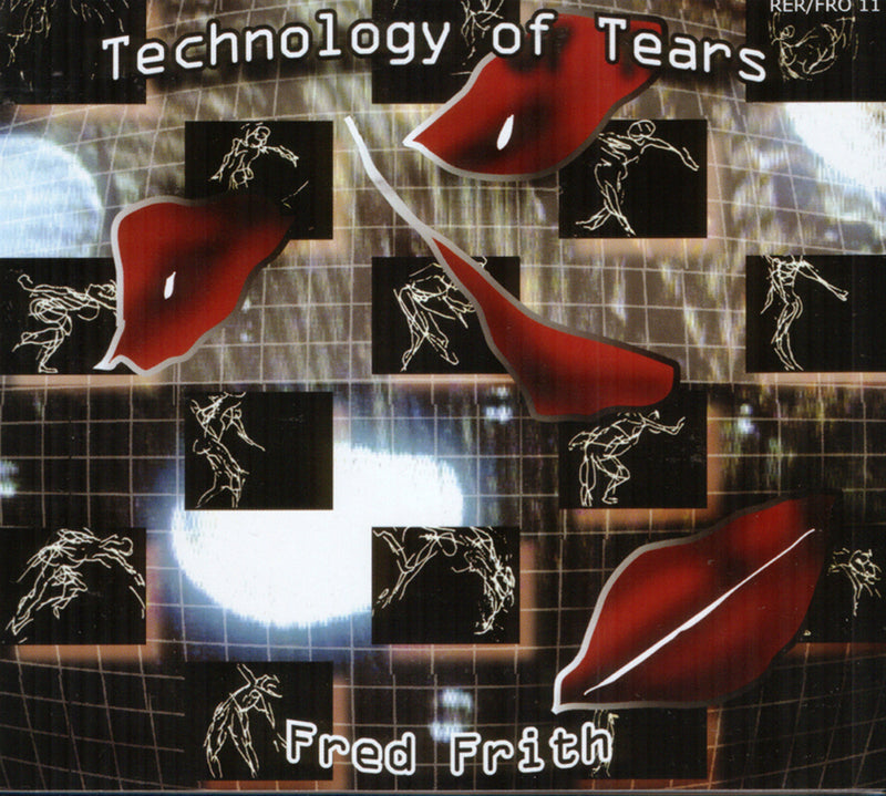 Fred Frith - Technology Of Tears (CD)