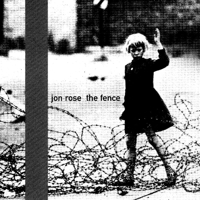 Jon Rose - The Fence (CD)