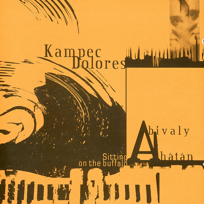 Kampec Dolores - Sitting On The Buffalo (CD)