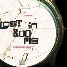 Lutz Glandien - Lost In Rooms (CD)