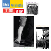 Nikola Kodjabashia - The Most Of Now (CD)