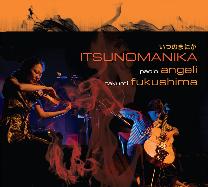 Angeli P./Fukushima T. - Itsunomanika (CD)