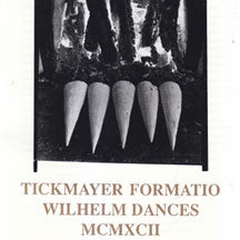 Tickmayer Formatio - Wilhelm Dances (CD)
