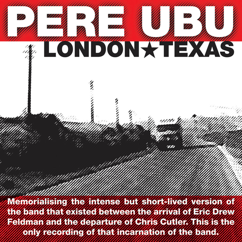 Pere Ubu - London Texas (CD)