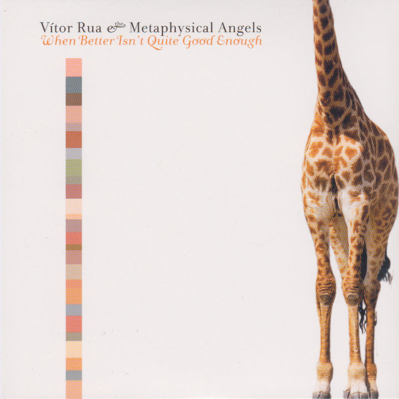 Vitor Rua & The Metaphysical Angels - When Better Isn't Quite Good Enough (CD)