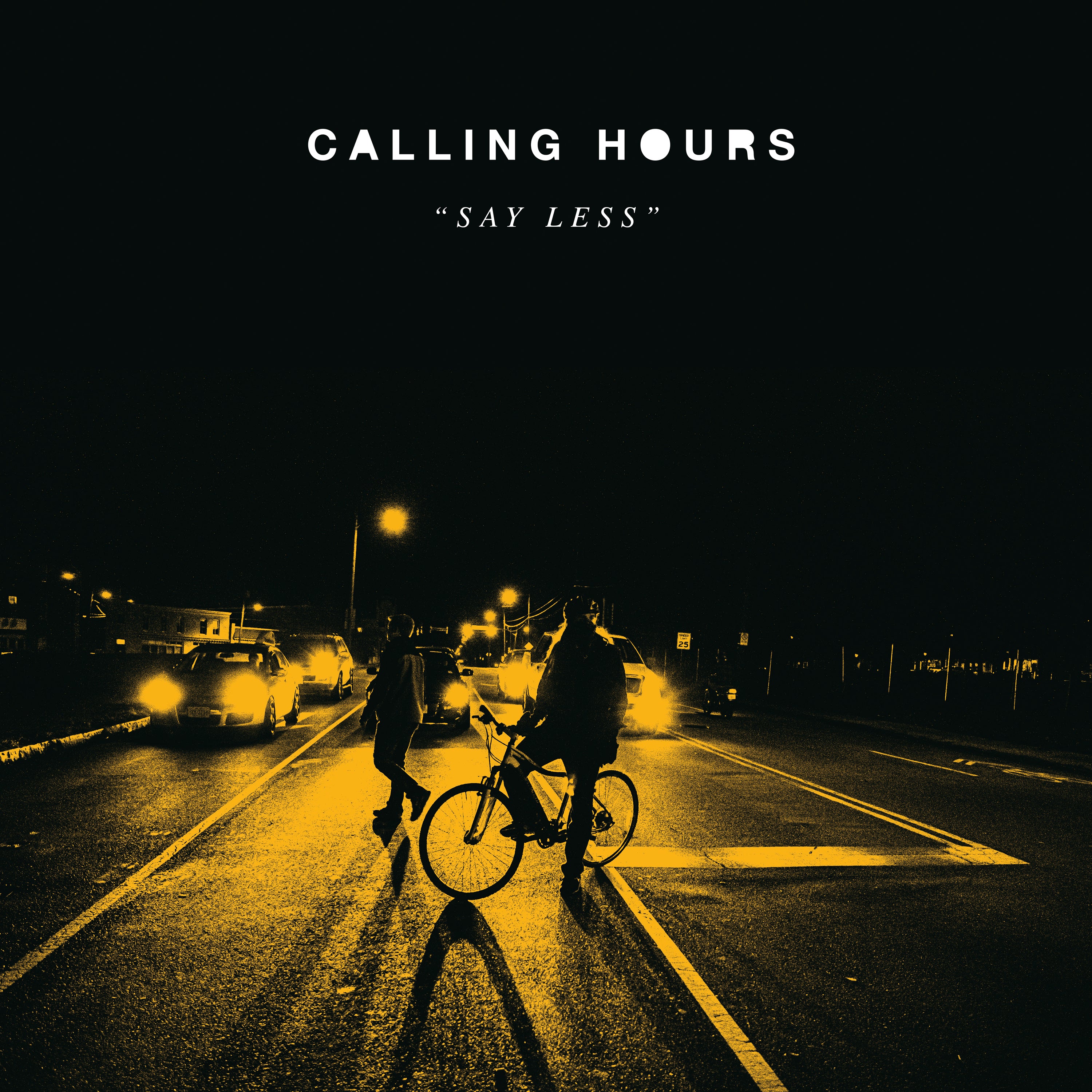 Calling Hours - Say Less (LP)