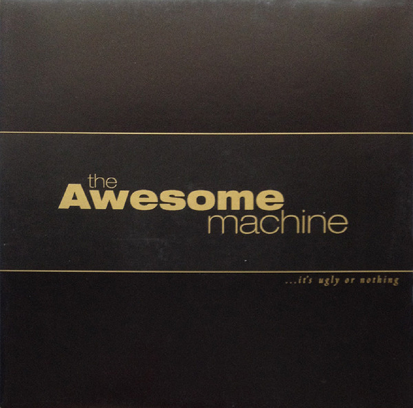 The Awesome Machine - ...it's Ugly Or Nothing: Beneath The Desert Floor Chapter 1 (LP)