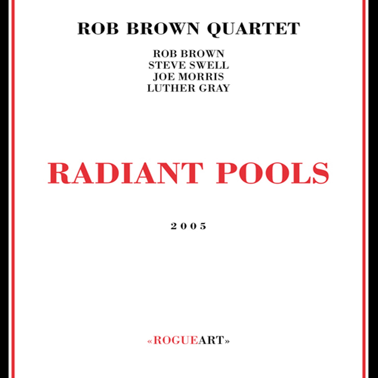 Rob Brown Quartet - Radiant Pools (CD)