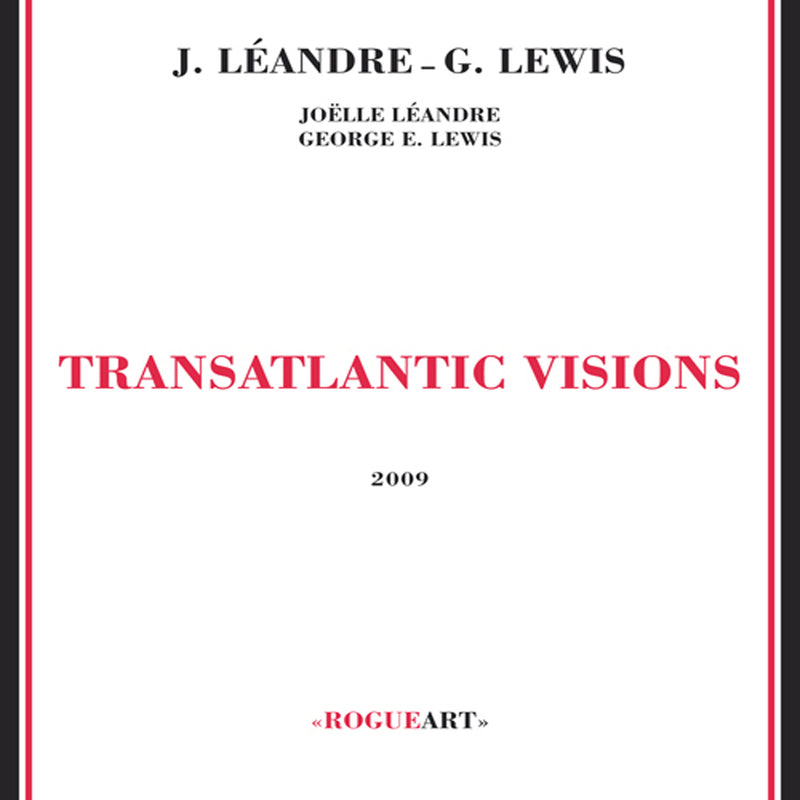 Joelle/george Lewis Leandre - Transatlantic Vision (CD)