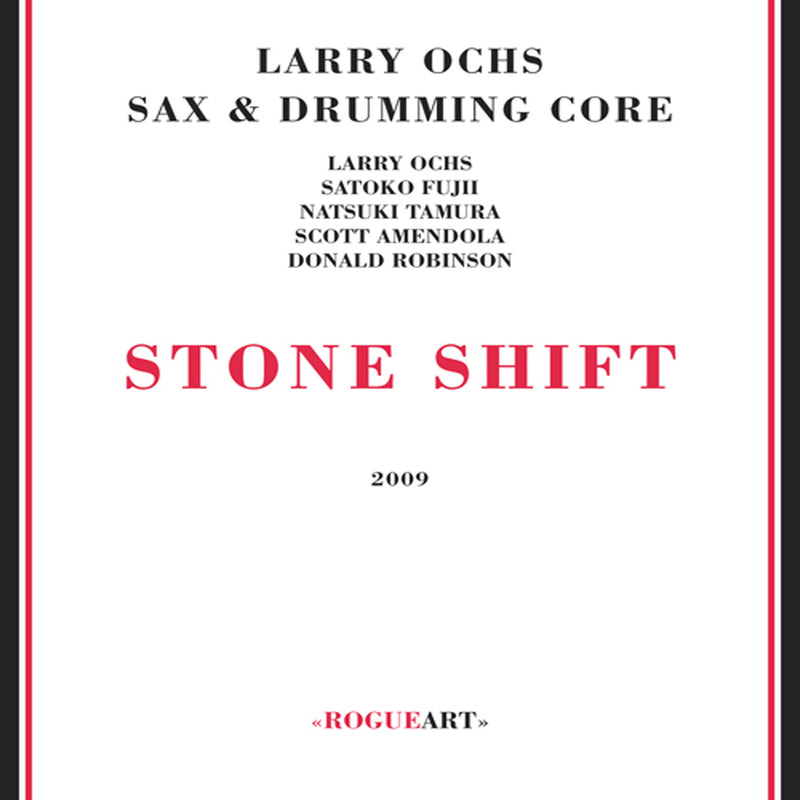 Larry Ochs Sax & Drumming Core - Stone Shift (CD)