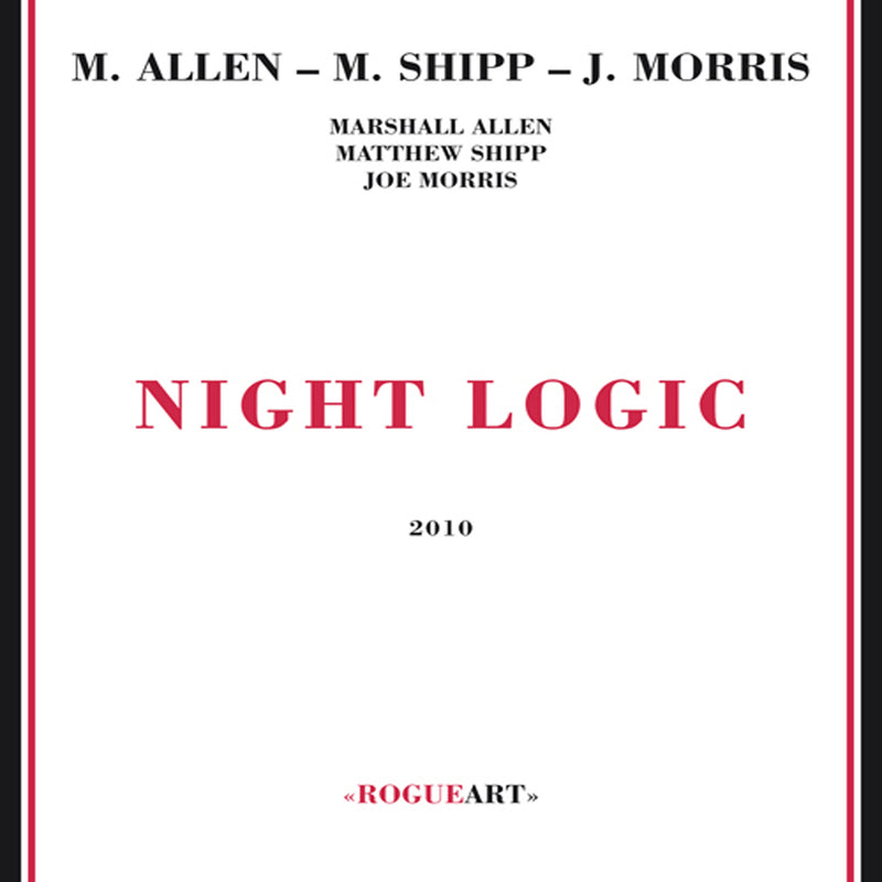 Marshall  - Matthew Shipp - Joe Morris Allen - Night Logic (CD)