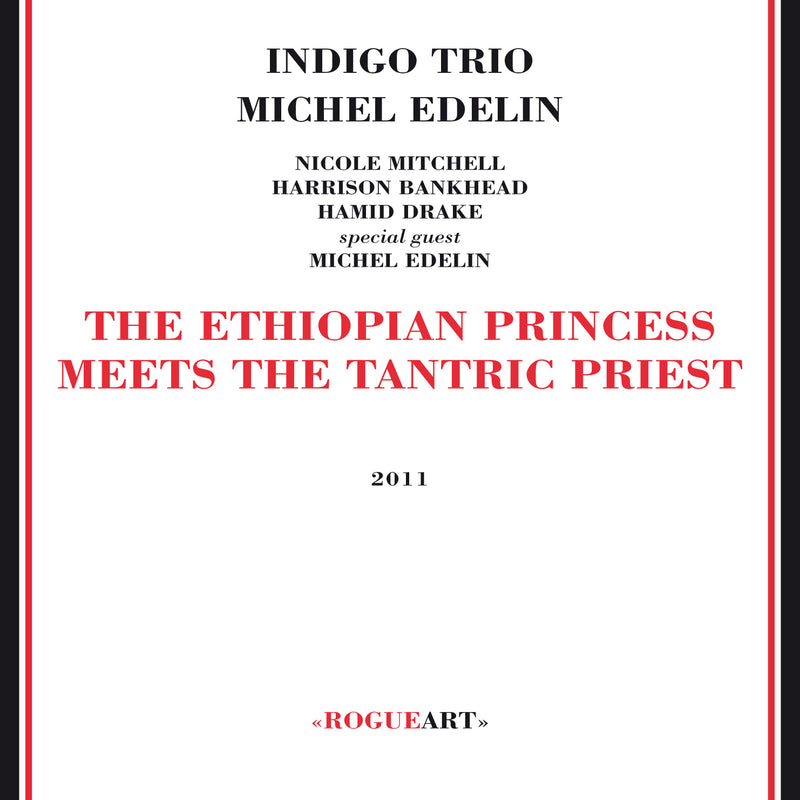 Indigo Trio + Michel Edelin - Ethiopian Princess Meets The Tantric Preast (CD)