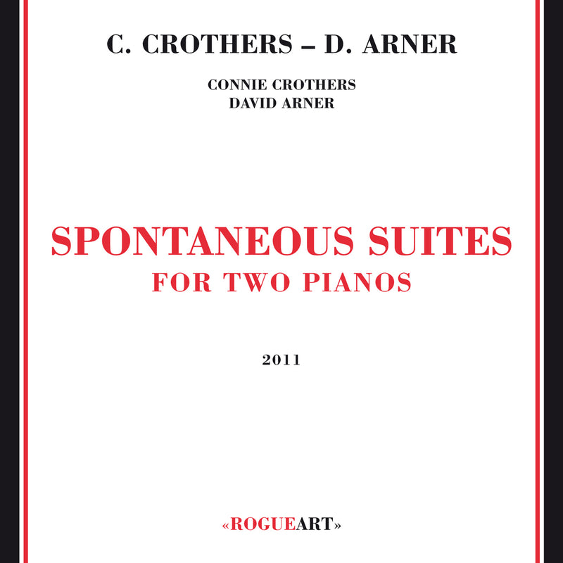 Connie Crothers/david Arner - Spontaneous Suites For Two Pianos (CD)