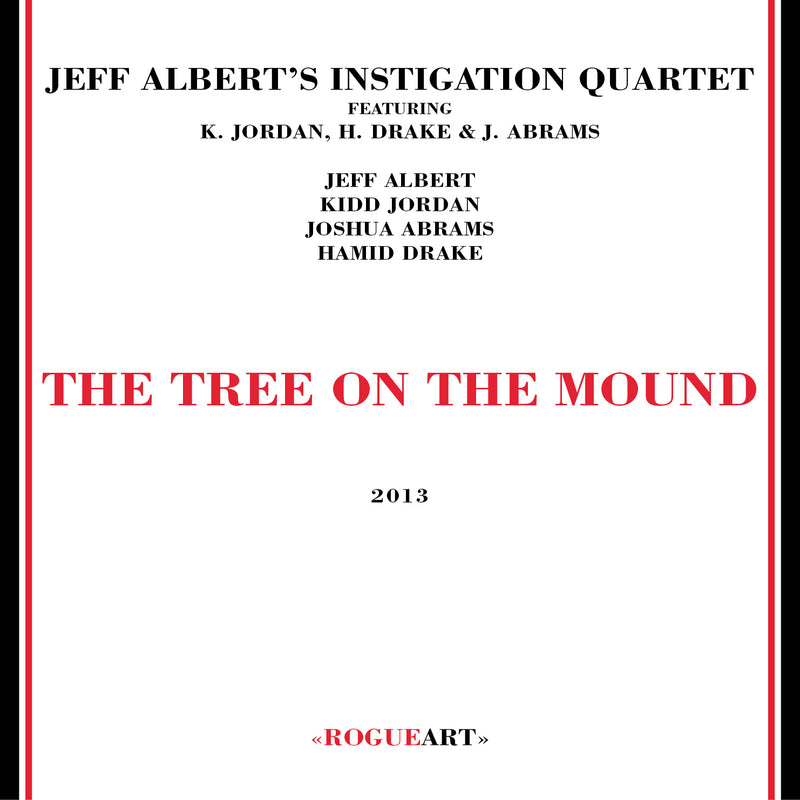 Jeff Albert's Instigation Quartet - The Tree On The Mound (CD)