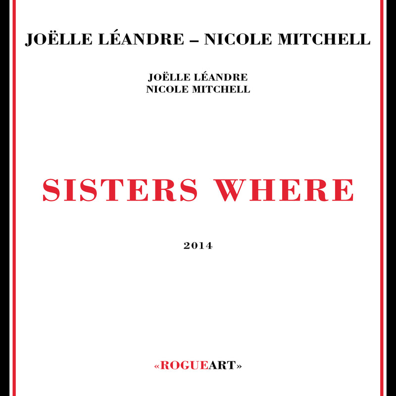 Joell/nicole Mitchell Leandre - Sisters Where (CD)