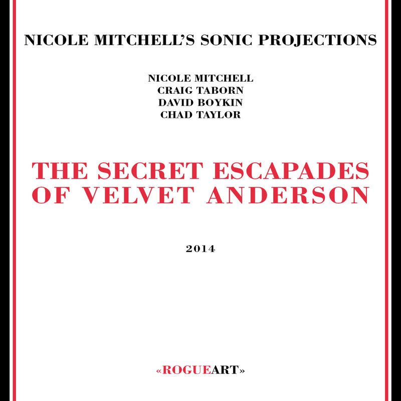 Nicole Mitchell's Sonic Projections - The Secret Escapades Of Velvet Anderson (CD)