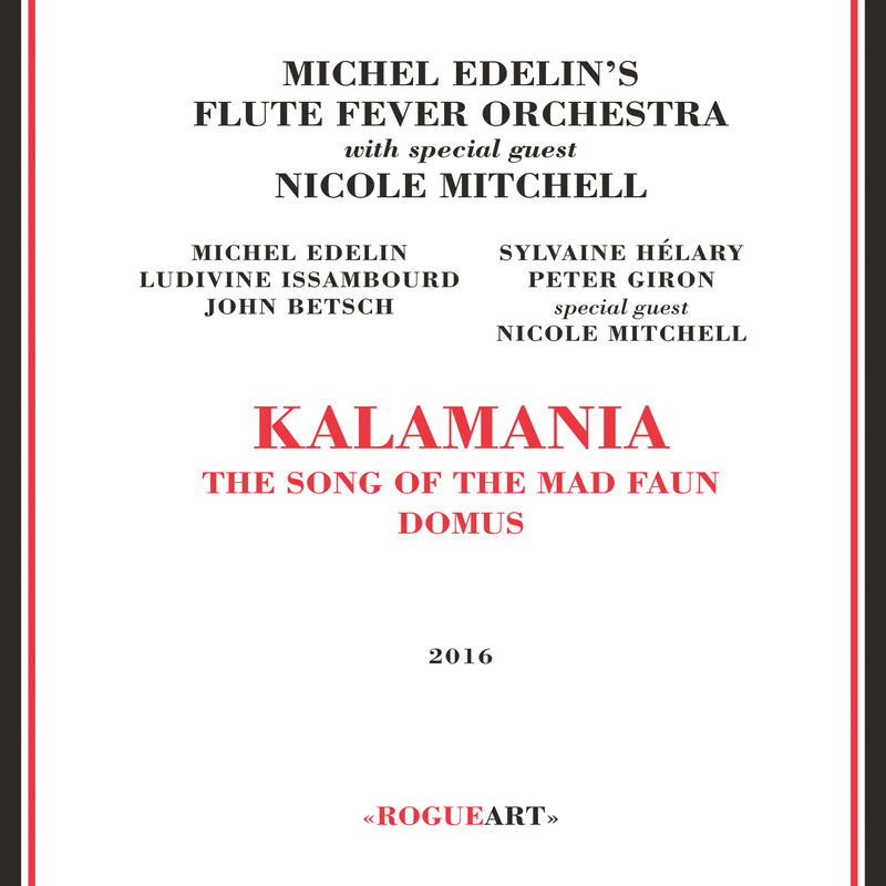 Michel's Edelin Flute Fever Orchestra With Special Guest Nicole Mitchell - Kalamania (CD)