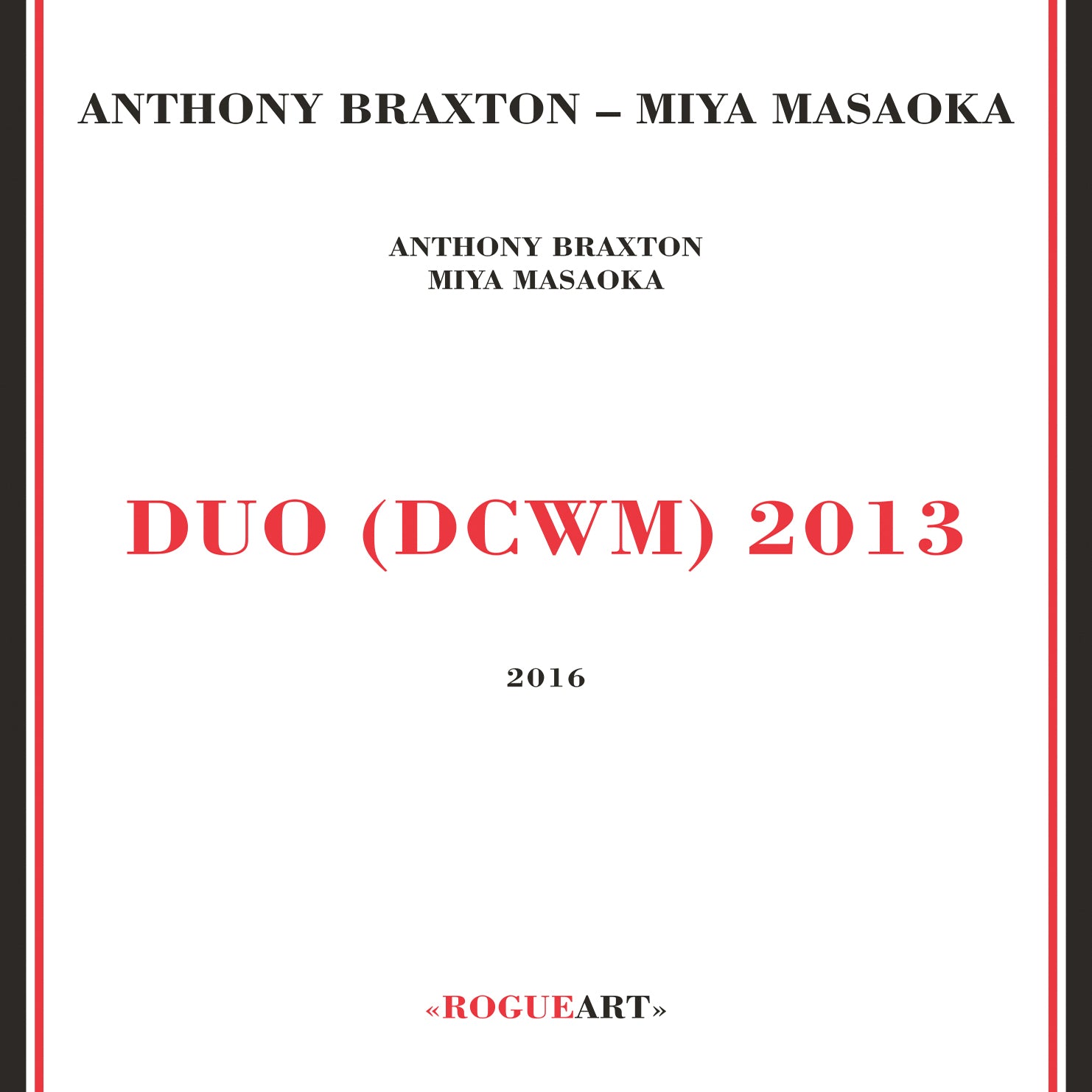 Anthony Braxton & Miya Masaoka - Duo (DCWM) 2013 (CD)