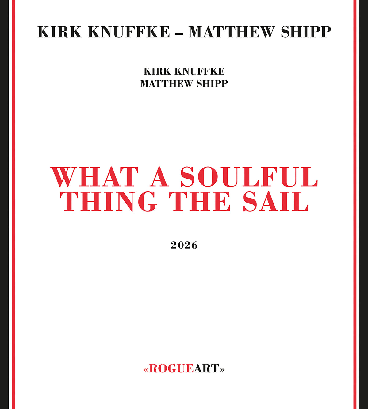 Kirk Knuffke & Matthew Shipp - What a Soulful Thing the Sail (CD)