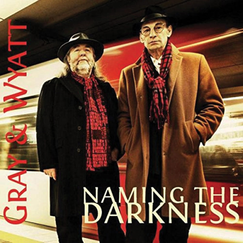 Gray & Wyatt - Naming The Darkness (CD)