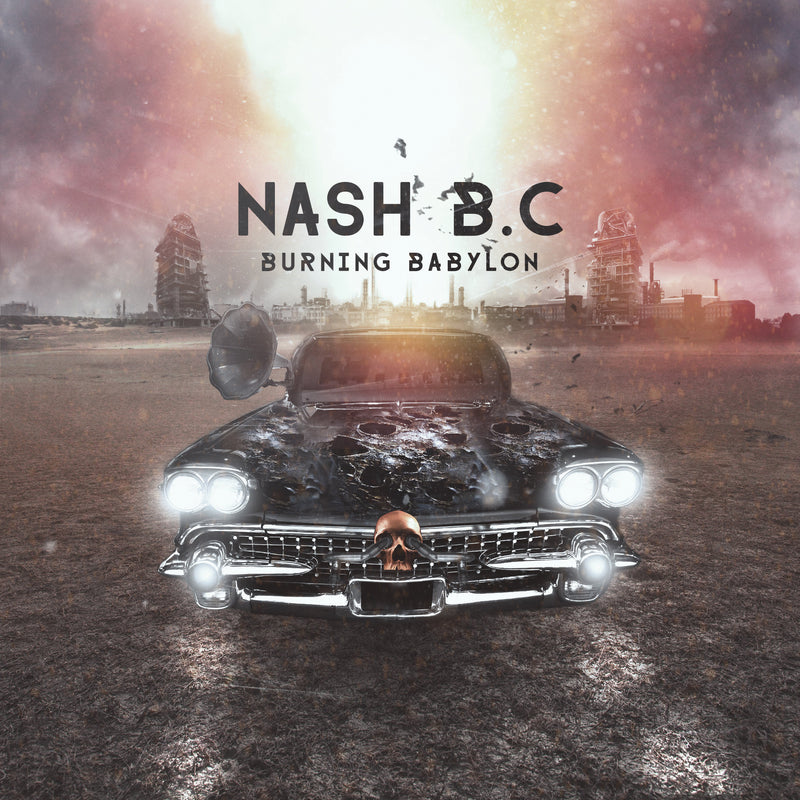 Nash B.C. - Burning Babylon (CD)