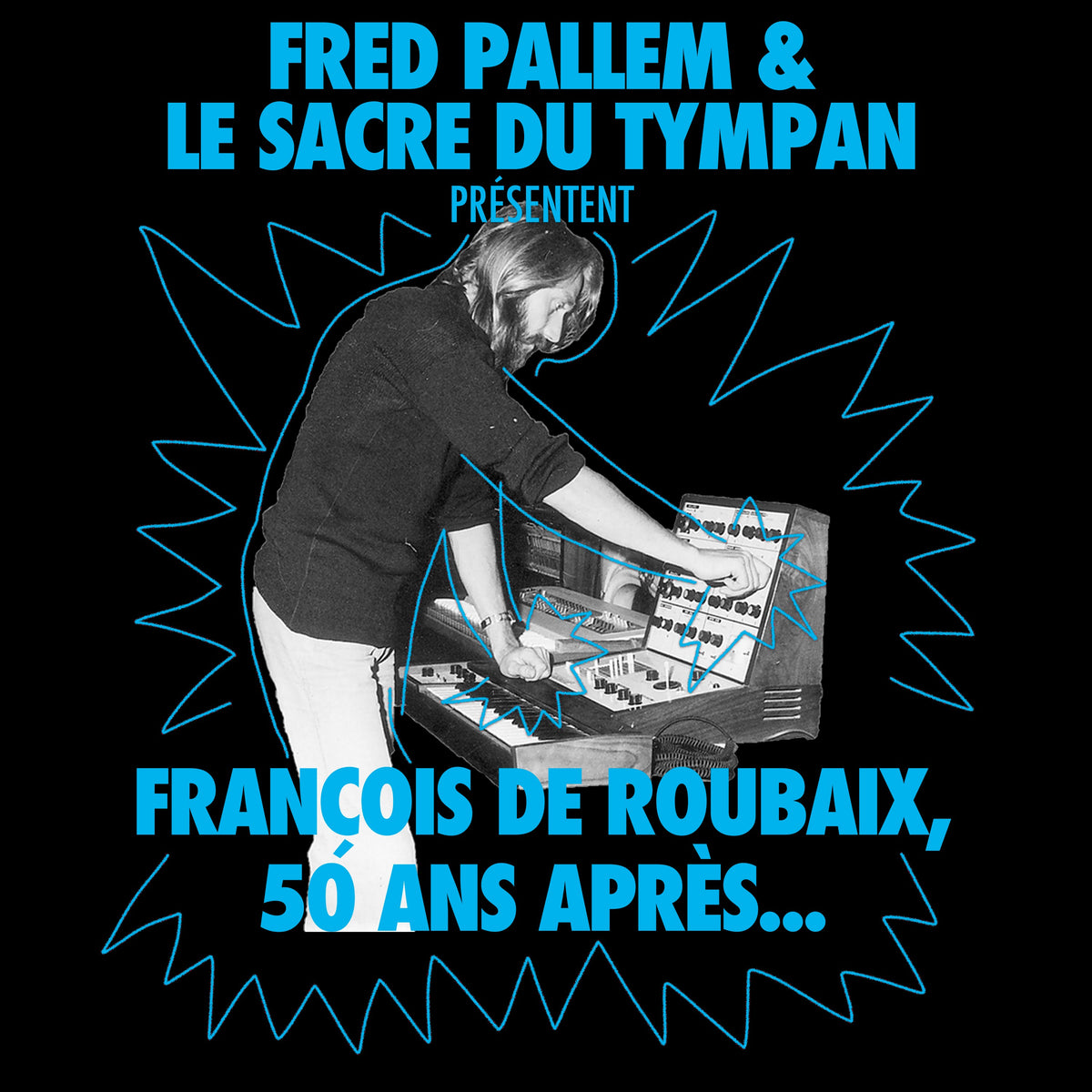 Fred Pallem & Le Sacre Du Tympan - François De Roubaix, 50 ans après... (CD)