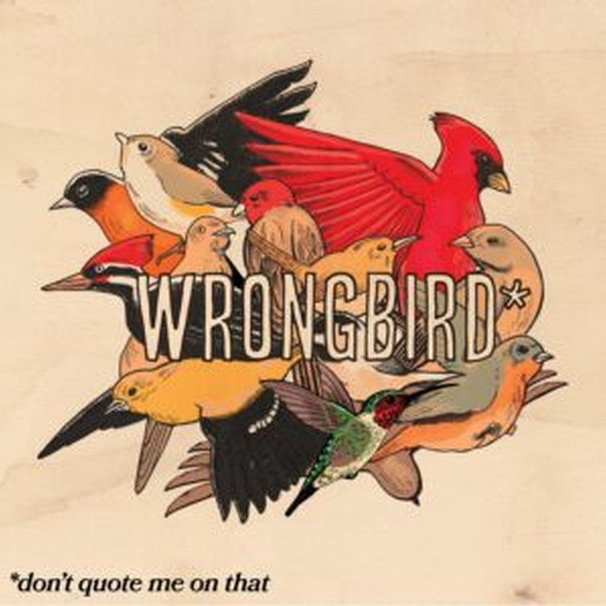 Wrongbird - don't quote me on that (LP)