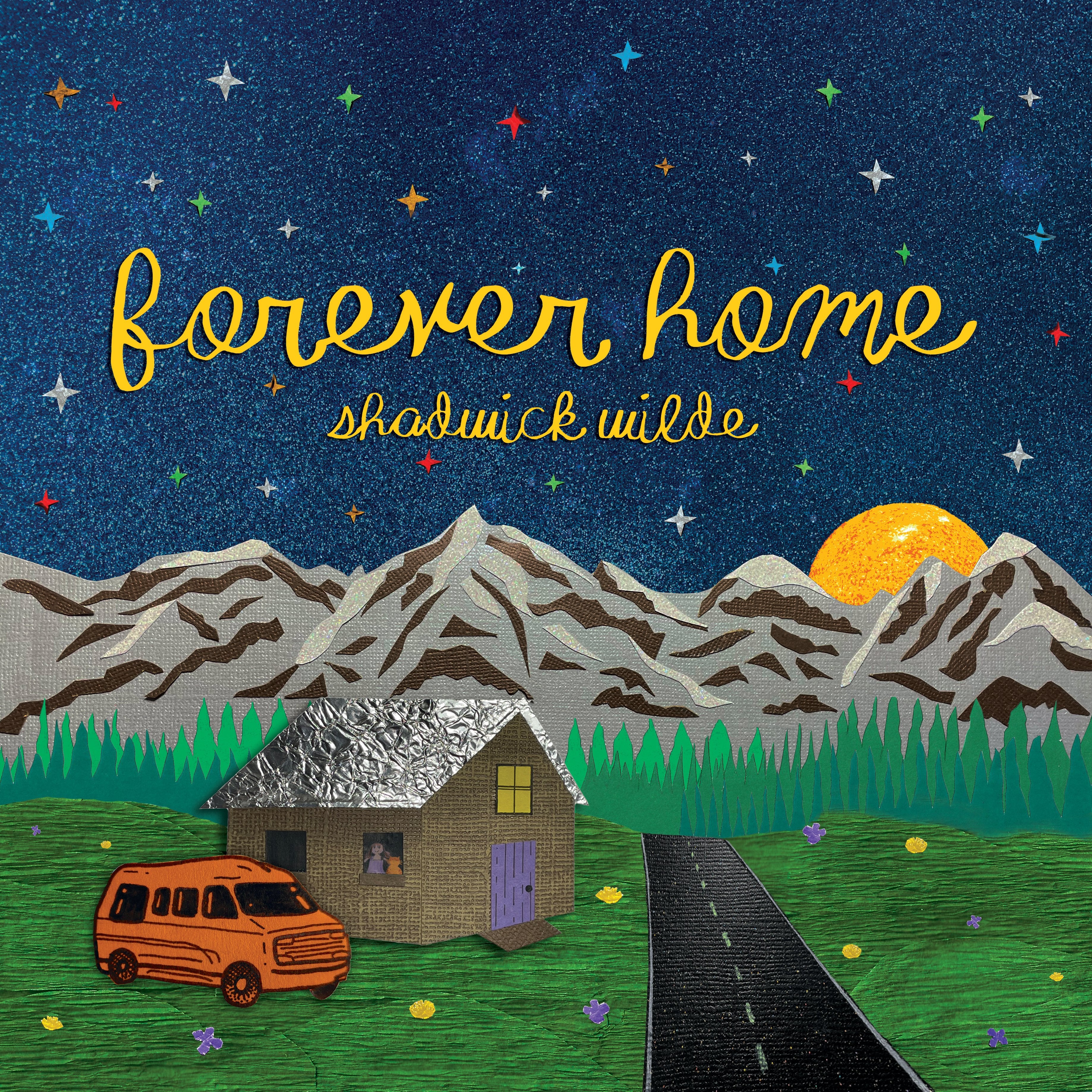 Shadwick Wilde - Forever Home (LP)