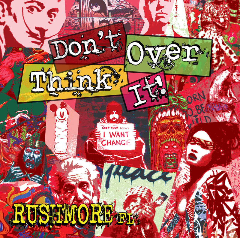 Rushmore Fl - Don't Over Think It! (CASSETTE)