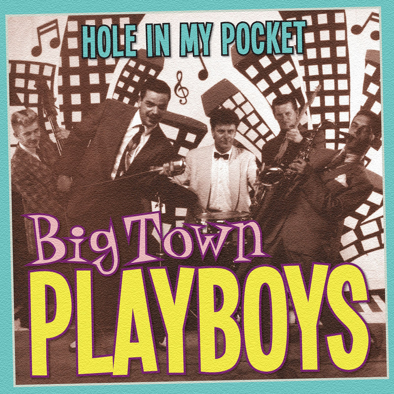 Big Town Playboys - Hole In My Pocket (CD)