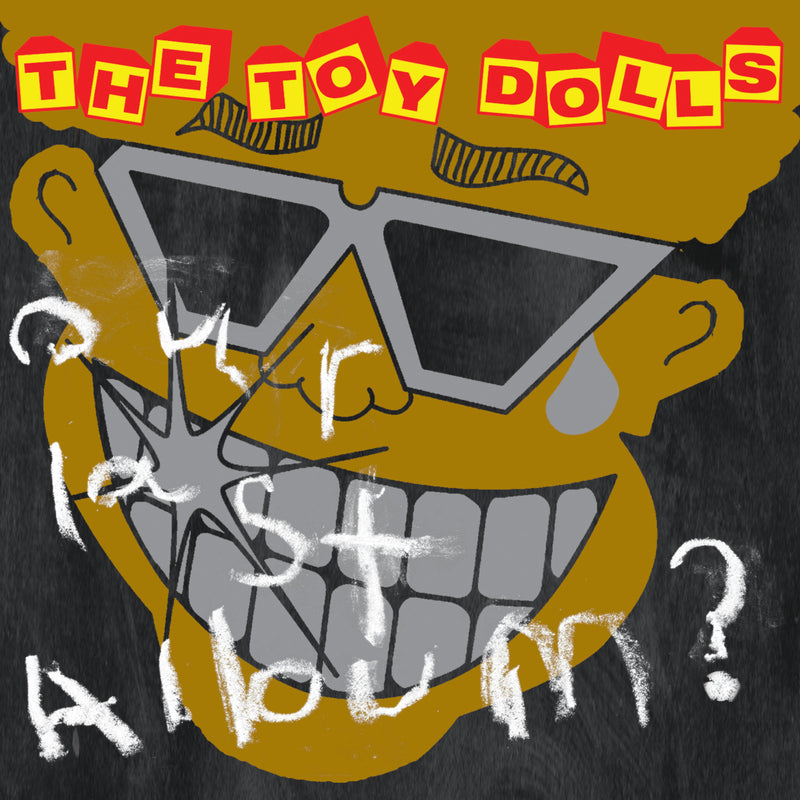 Toy Dolls - Our Last Album? (CD)