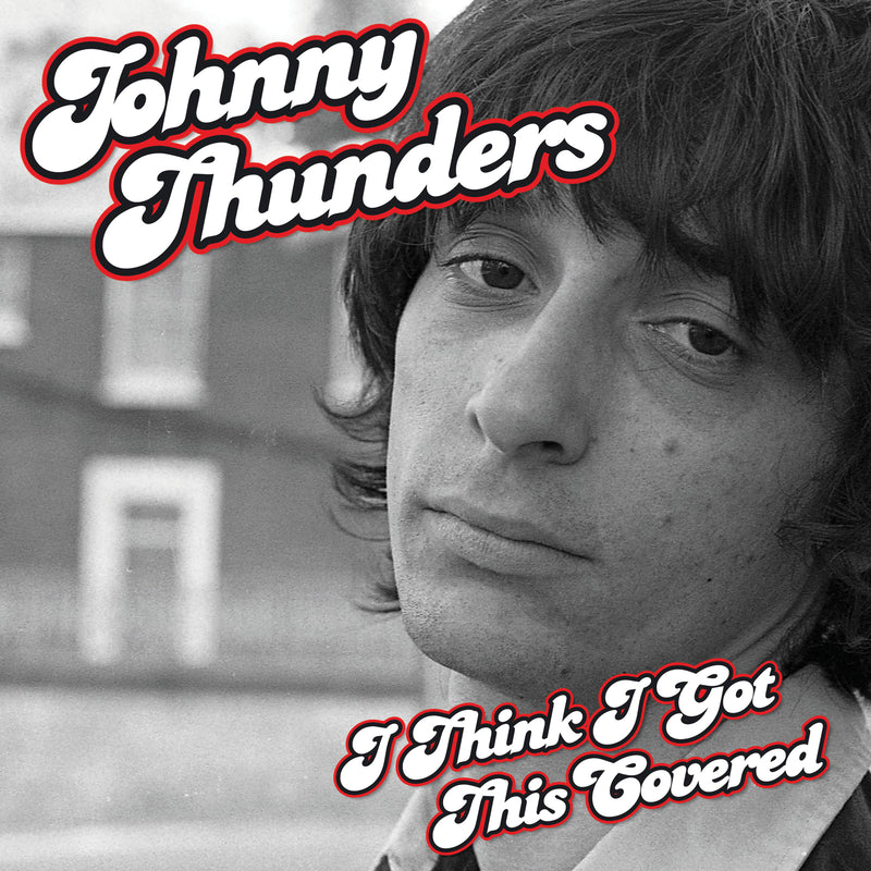 Johnny Thunders - I Think I Got This Covered (CD)