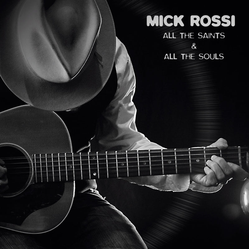 Mick Rossi - All The Saints And All The Souls (CD)